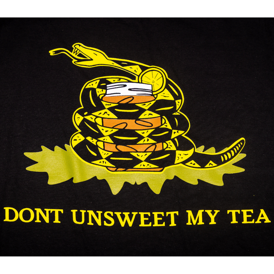 Don’t Unsweet My Tea