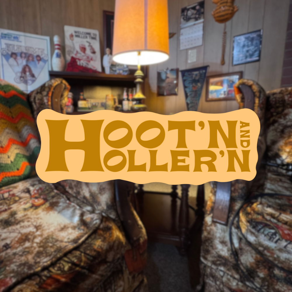 Hoot'n and Holler'n