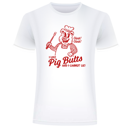 I Like Pig Butts